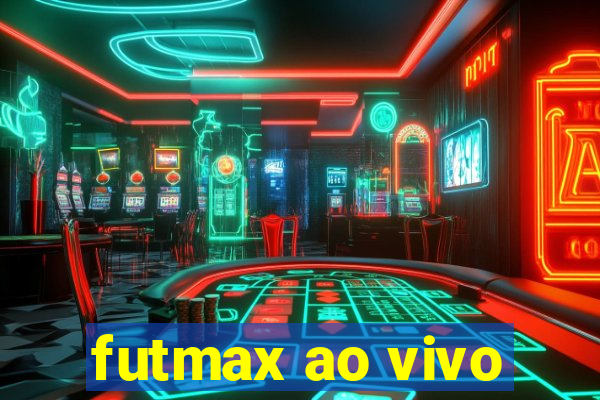 futmax ao vivo